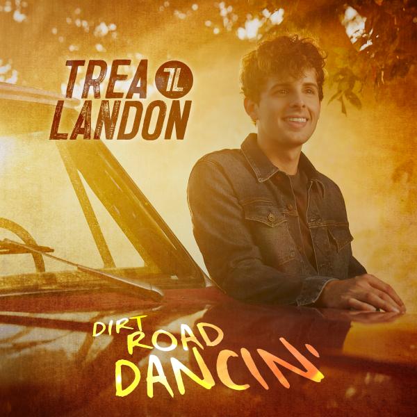 Trea Landon - Dirt Road Dancin'